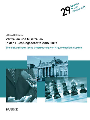 cover image of Vertrauen und Misstrauen in der Flüchtlingsdebatte 2015-2017